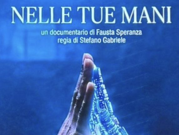 presentato il docufilm 'Nelle tue mani'